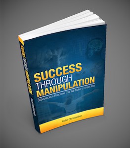 Success Through Manipulation Book